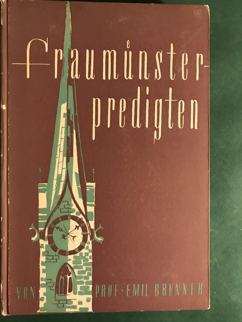 Brunner, Emil - Fraumünster Predigten