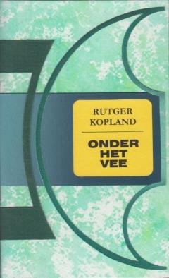 (GROOT, Pieter de). KOPLAND, Rutger - Onder het vee.