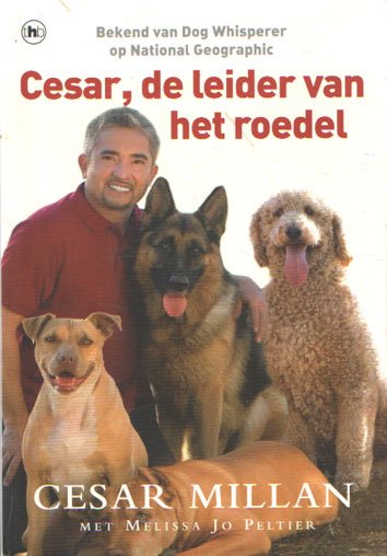 Millan, Cesar & Melissa Jo Peltier - Cesar, de leider van het roedel