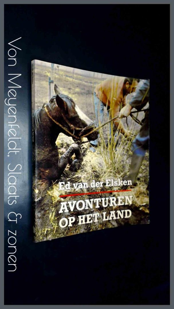 Elsken, Ed Van Der - Avonturen op het land