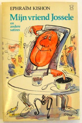 Kishon, Ephraïm - Mijn vriend Jossele en andere satires