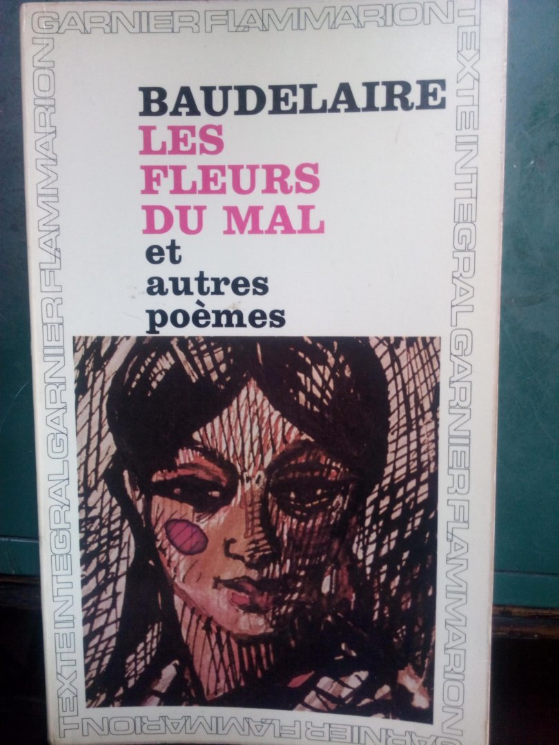 Baudelaire, Charles - Les Fleurs du Mal    et autres poemes