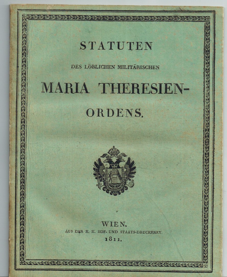  - Statuten des L?blichen Milit?rischen Maria Theresien-Ordens