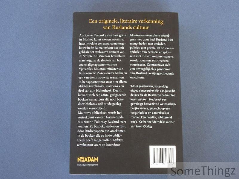Polonsky, Rachel. - Molotovs toverlantaarn. Een reis door de Russische geschiedenis.