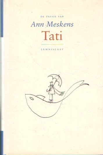 Meskens, Ann - De passie van Tati