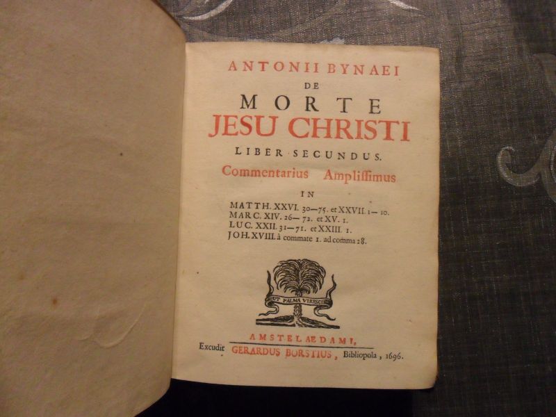 Bynaei Antonii - De Morte Jesu Christi 3 delen Latijns