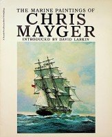 Larkin, David - The Marine Paintings of Chris Mayger
