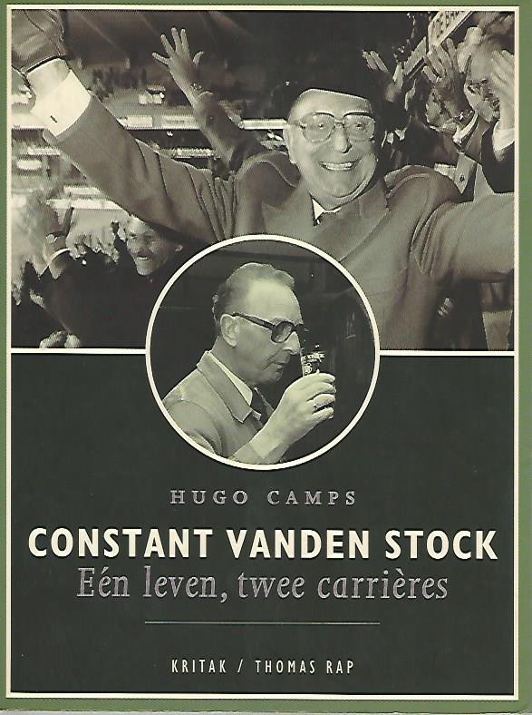 Camps, Hugo - Constant Vanden Stock -Eén leven, twee carrières