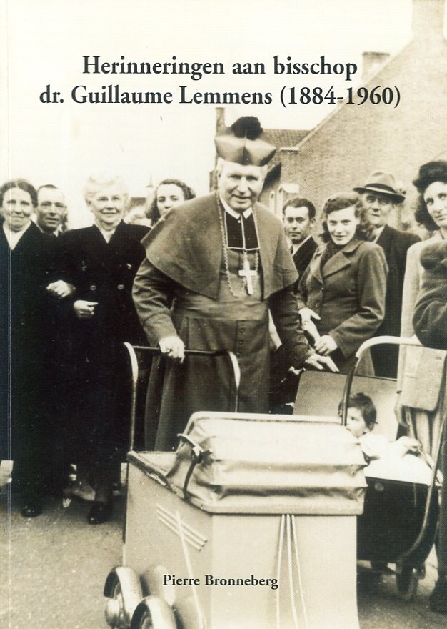 Bronneberg, Pierre - Herinneringen aan bisschop Guillaume Lemmens (1884-1960)