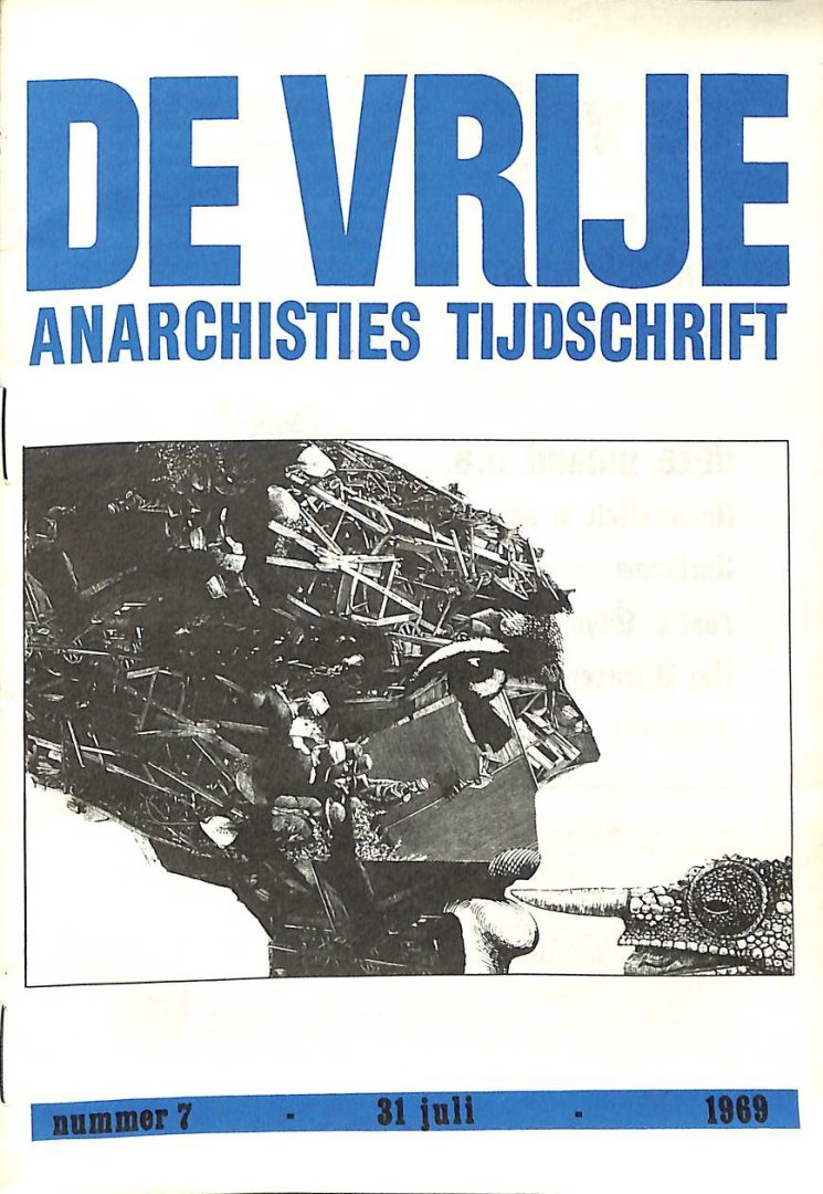  - De vrije. Anarchisties Tijdschrift. nr 7. 31 juli  1969.