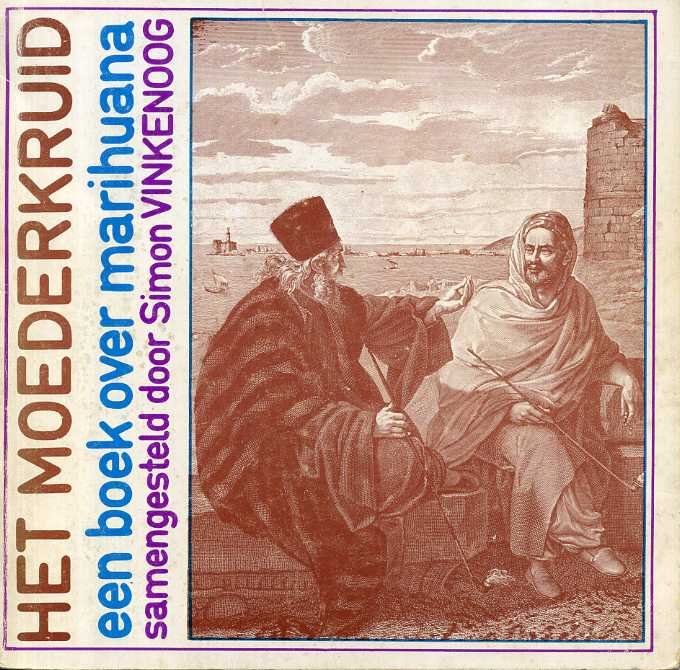 Vinkenoog, Simon(Samenstelling) - Het moederkruid. Een boek over marihuana.