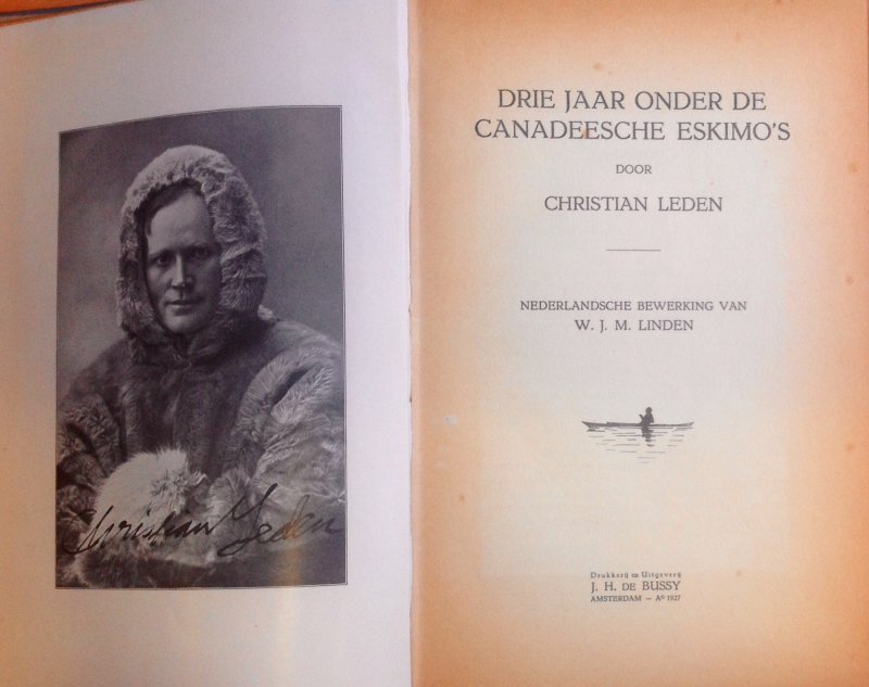 Leden, Christiaan - Drie Jaar Onder De Canadeesche Eskimo's