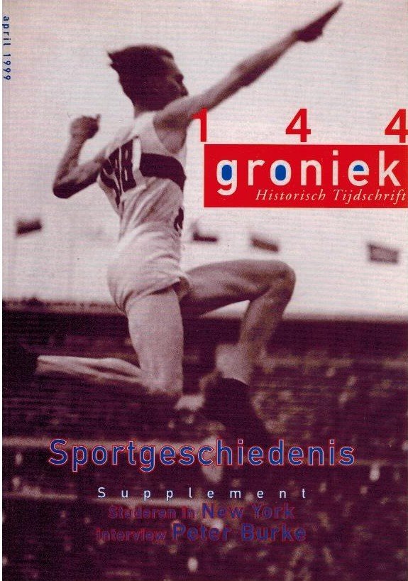 Redactie Groniek - Sportgeschiedenis -Groniek Historisch Tijdschrift nr. 144