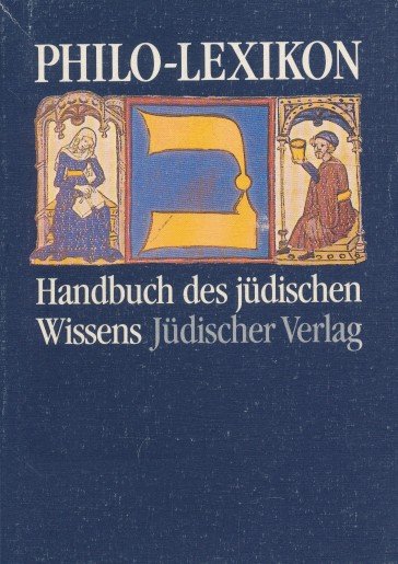  - Philo-Lexikon. Handbuch des Jüdischen Wissens.