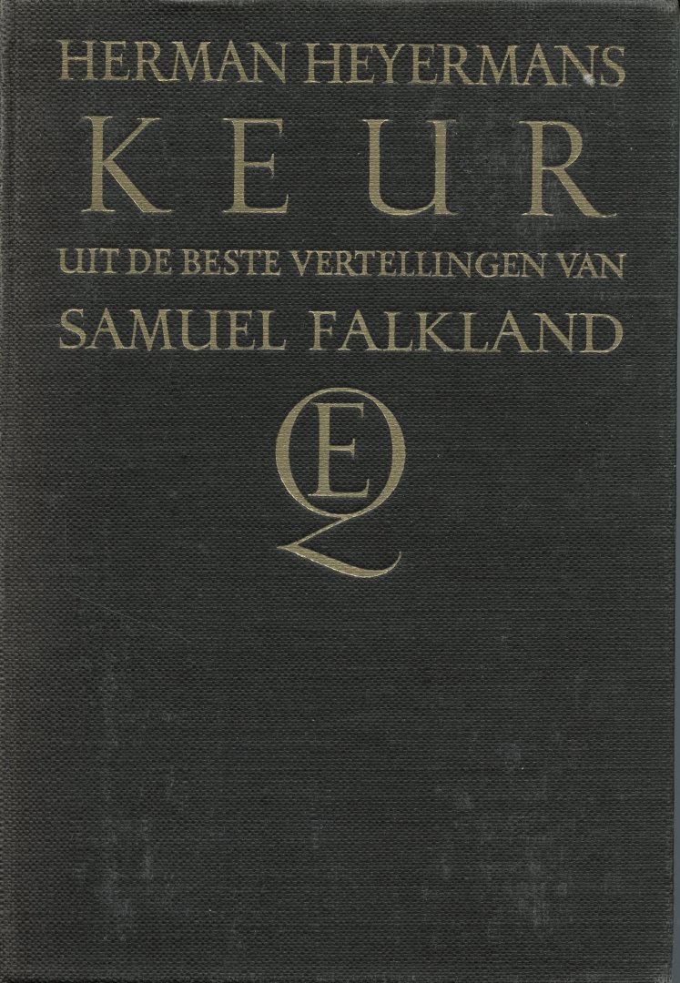 Heijermans, Herman - Keur uit de beste vertellingen van Samuel Falkland, samenst. H.Dekking en F.Mijnsen