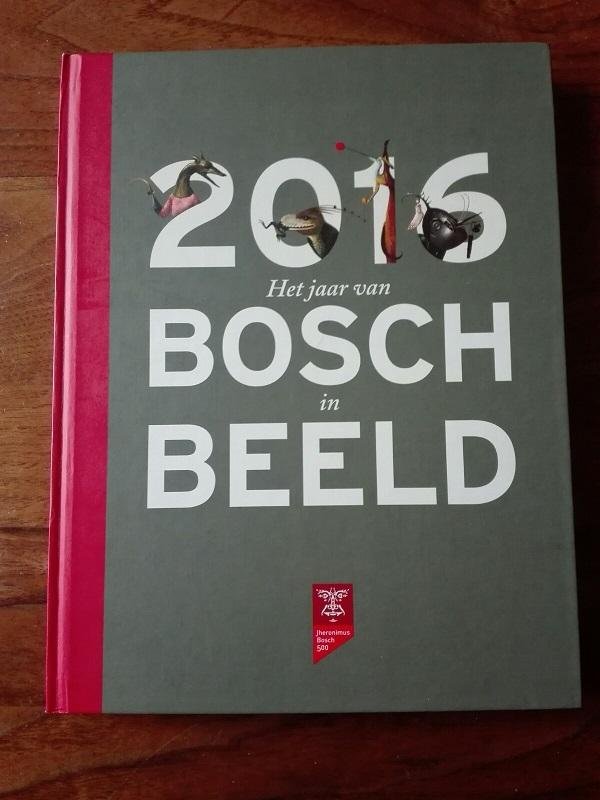 Doornewaard (tekst), Ploegmakers (samenstelling) - 2016 Het jaar van BOSCH in BEELD
