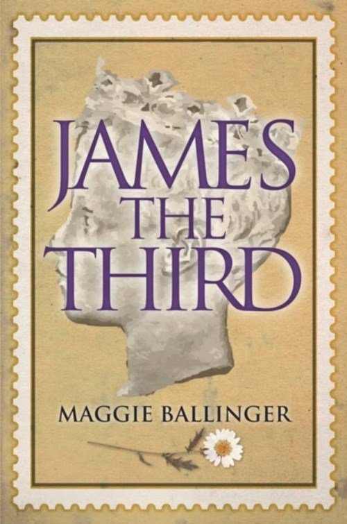 Maggie Ballinger - James the Third