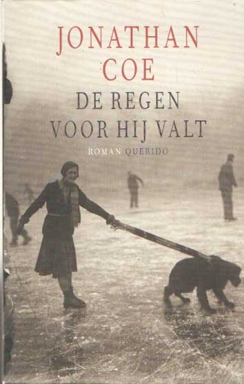 Coe, Jonathan - De regen voor hij valt
