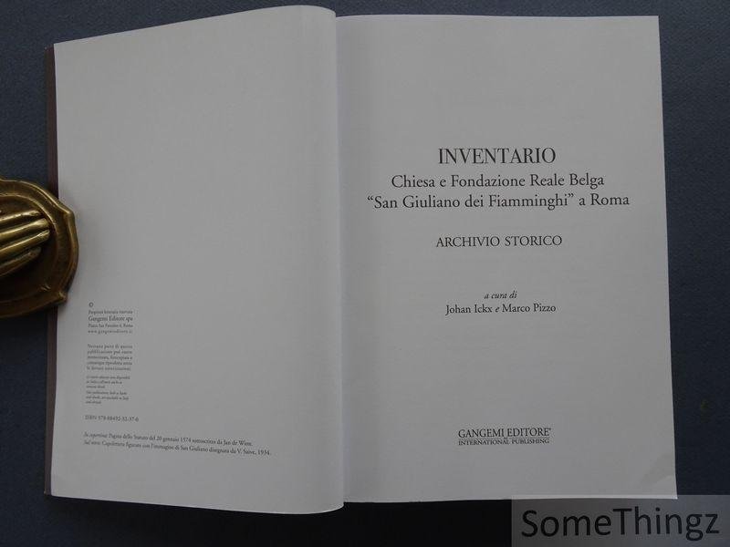 Johan Ickx; Marco Pizzo (editors) - Inventario. Chiesa e Fondazione reale belga San Giuliano dei Fiamminghi a Roma.
