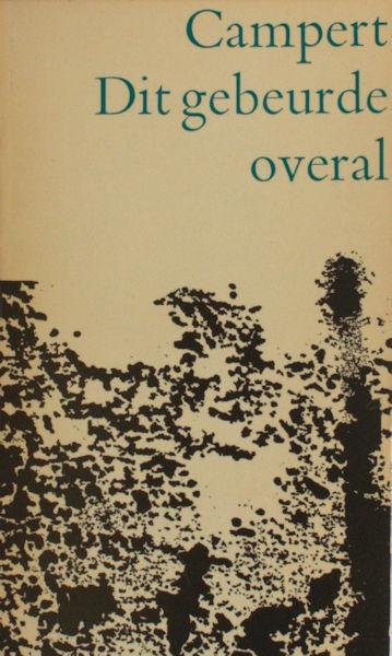 Campert, Remco. - Dit gebeurde overal. Nieuwe gedichten