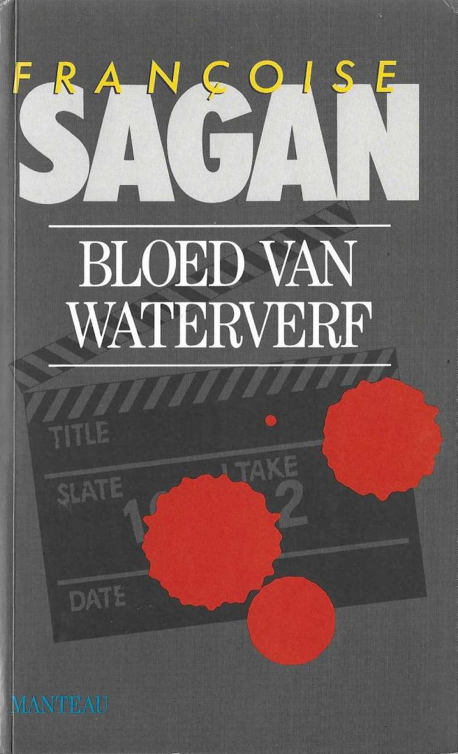 Sagan, Françoise - Bloed van waterverf / druk 1