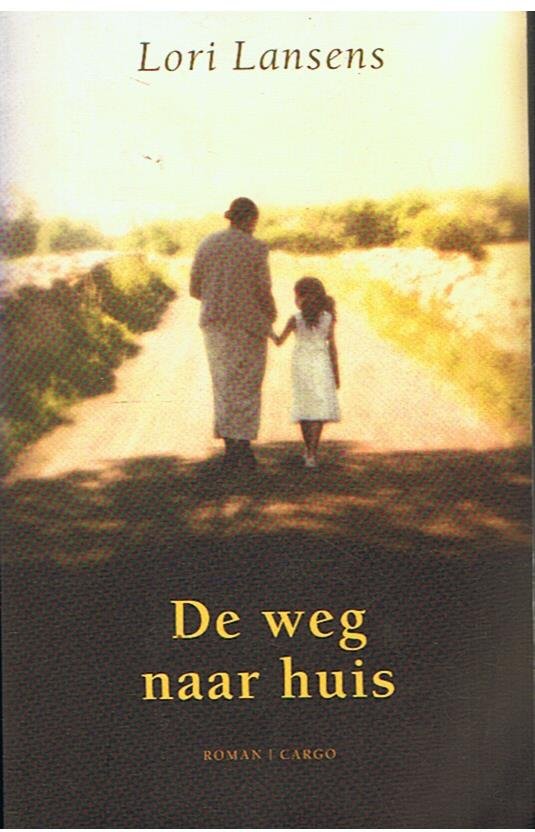 Lansens, Lori - De weg naar huis