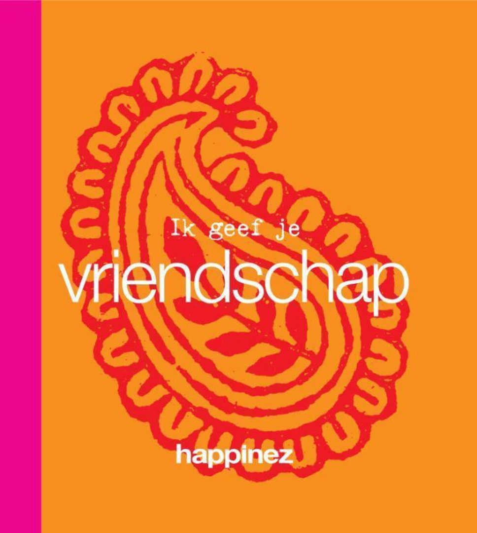 Happinez: Ik geef je vriendschap