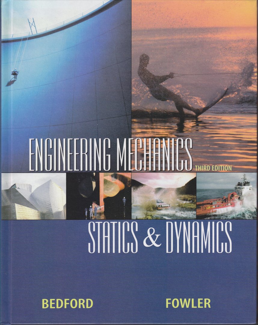 Bedford,A & Fowler,W - Engineering mechanics - Statics & Mechanics