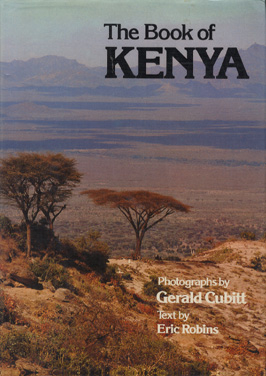 Robins, Eric / Cubitt, Gerald (fotografie) - The Book of Kenya