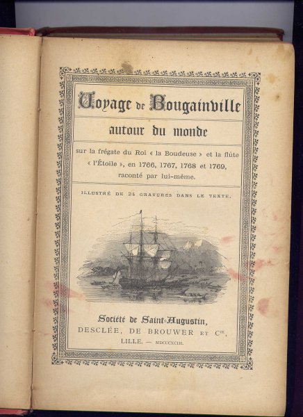  - Voyage de Bougainville autour du monde sur la frégate du Roi < la Boudeuse > et la flûte < l`Étoile > , en 1766, 1767, 1768 et 1769, raconté par lui-même.