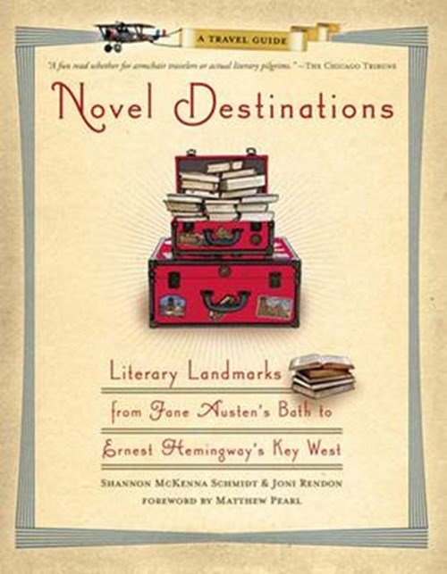 Schmidt, Shannon Mckenna ; Rendon, Joni - Novel Destinations