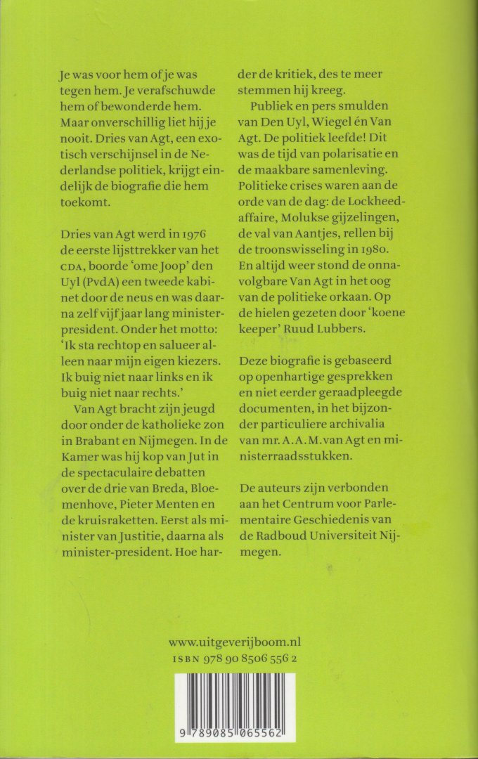 Merriënboer - Peter Bootsma - Peter van Griensven, Johan van - Van Agt biografie - Tour de force - Deze biografie is gebaseerd op openhartige gesprekken en niet eerder geraadpleegde documenten, in het bijzonder particuliere archivalia van mr. A.A.M. van Agt en ministerraadsstukken.