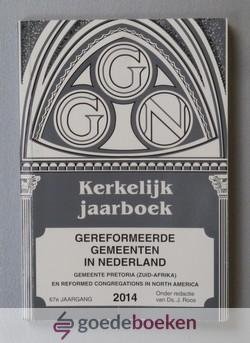 Roos (onder redactie van), Ds. J. - Kerkelijk jaarboek Gereformeerde Gemeente in Nederland 2014 --- 67e jaargang