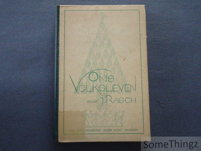 Rasch, J.. - Ons volksleven. Inleiding tot de Nederlandsche volkskunde.