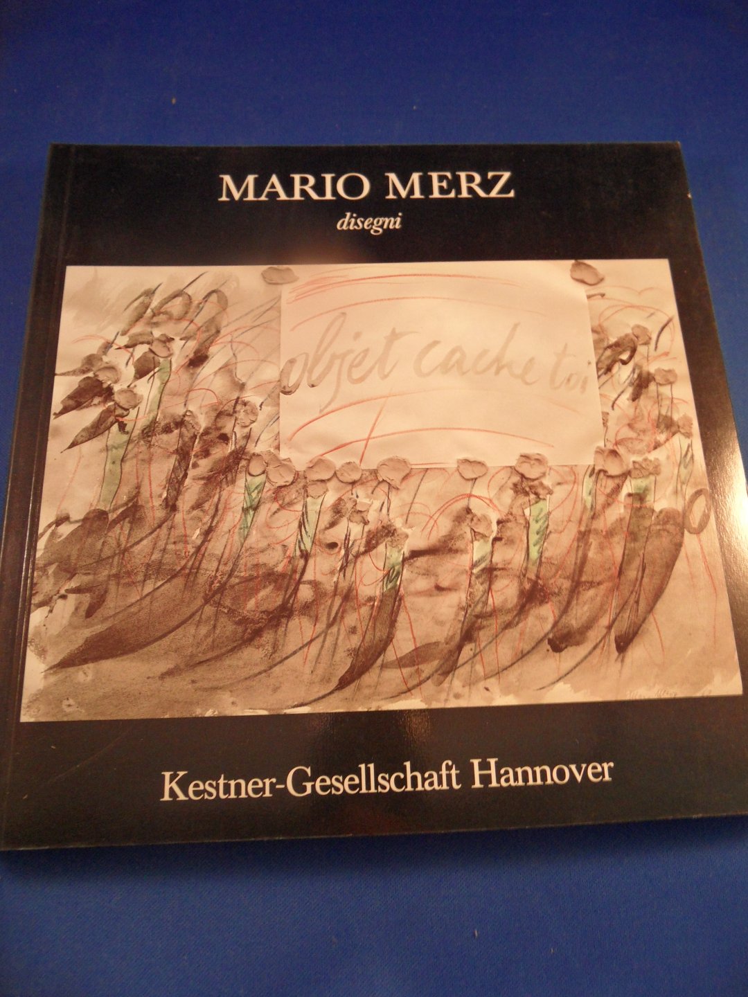Haenlein, Carl - Mario Merz. disegni. Arbeiten auf Papier