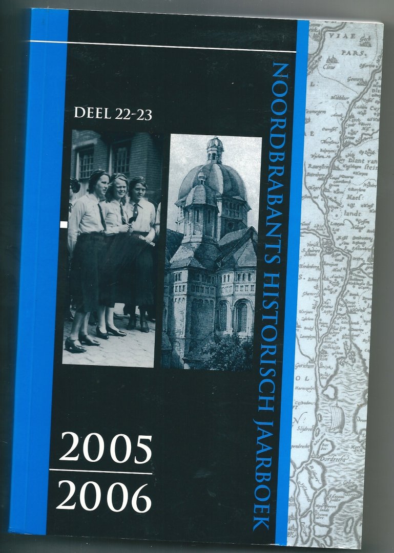 Diverse zie scan - Noordbrabants Historisch Jaar boek 2005-2006  Deel 22-23