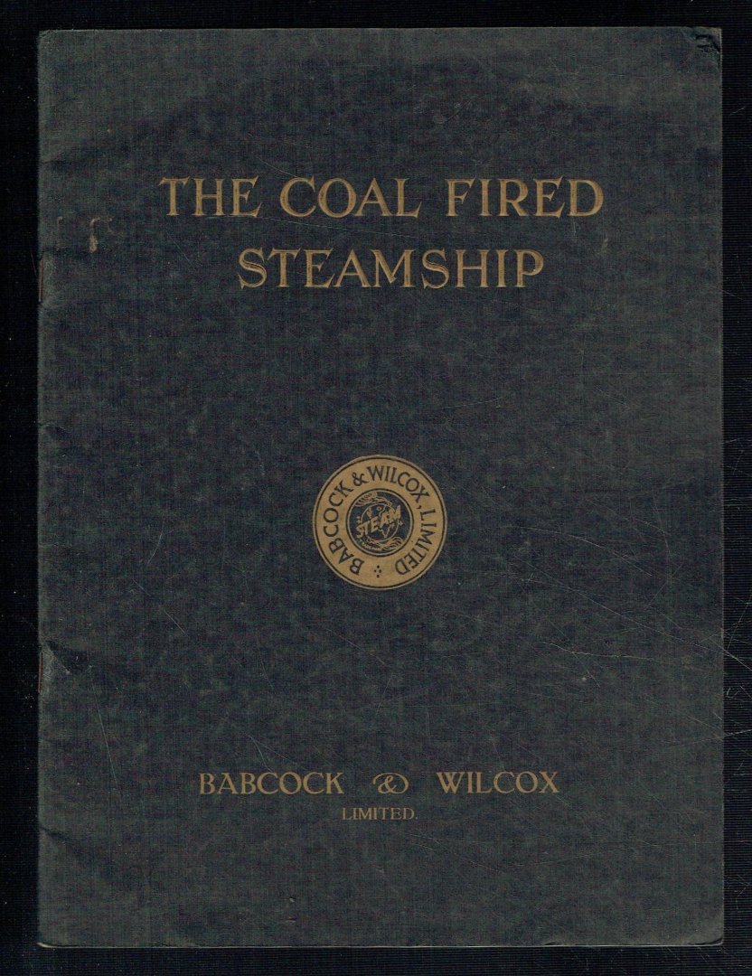  - The coal fired steamship