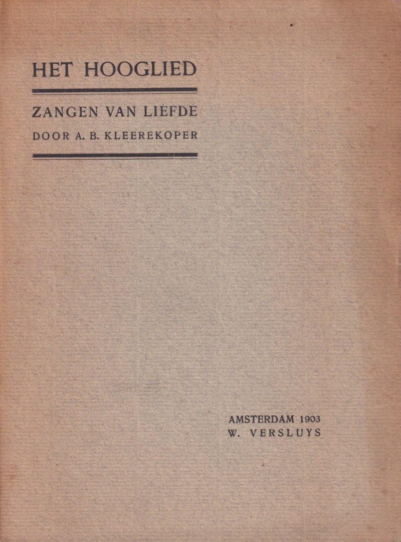 Kleerekoper, A.B. - Het hooglied. Zangen van liefde