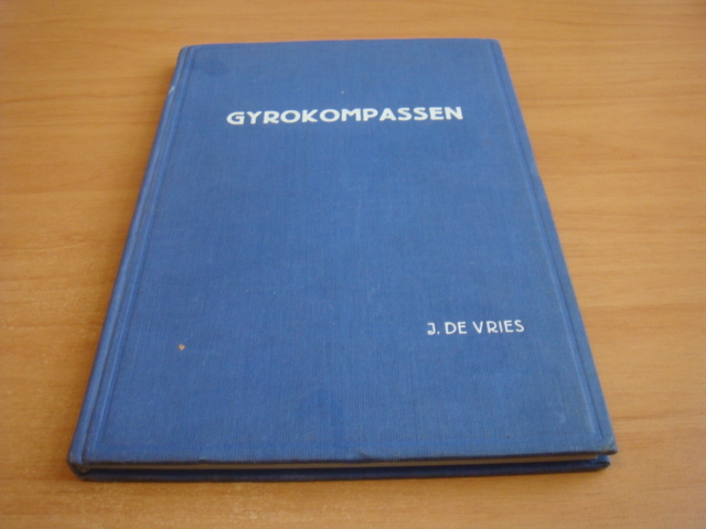 Vries, J de - Gyrokompassen - Leerboek voor kapiteins en stuurlieden van de grote handelsvaart