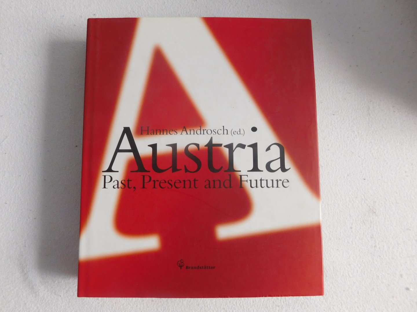 Hannes Androsch - Austira - Past, Present and Future