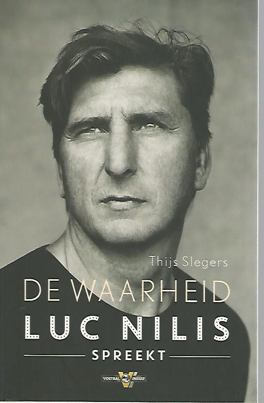 Slegers, Thijs - De waarheid - Luc Nilis spreekt -Luc Nilis spreekt