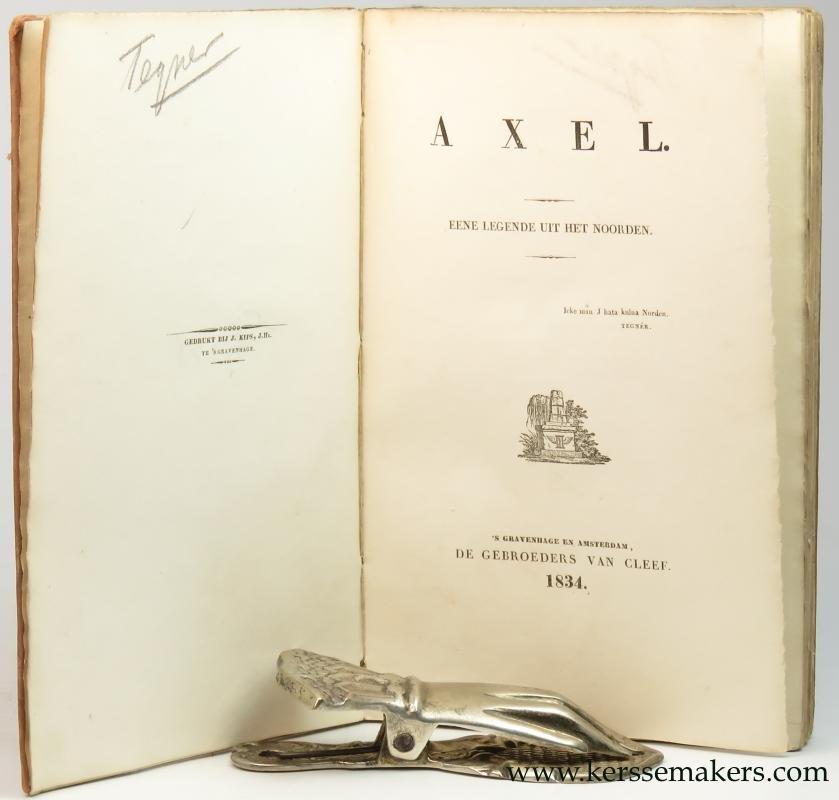 (Tegnèr, E.; transl. by J.L.W. de Geer van Jutphaas) - Axel. Een legende uit het noorden.