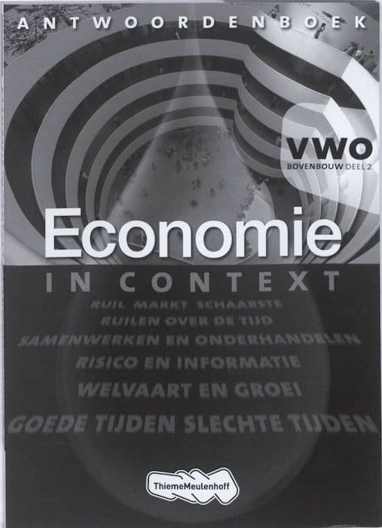 Bielderman, Ton, Rupert, Wens & Spierenburg, Theo - Economie in Context Antwoordenboek  Vwo 3