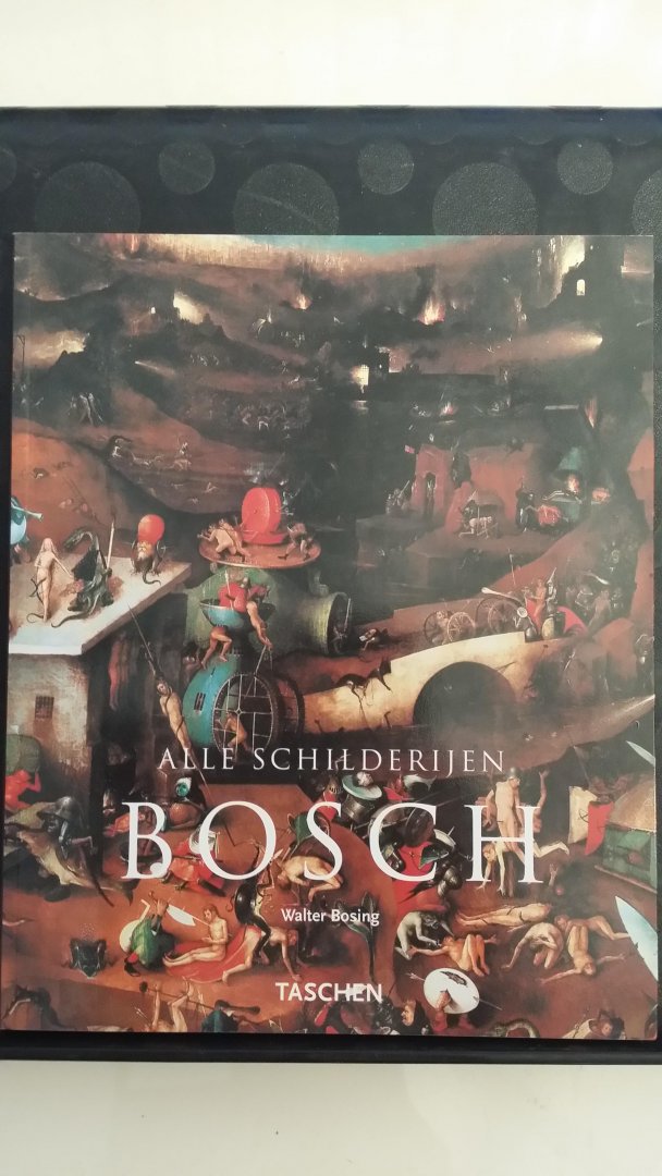Bosing, Walter - Taschen Moderne Meesters: Hieronymus Bosch, rond 1450-1516. Alle schilderijen, tussen hemel en hel.