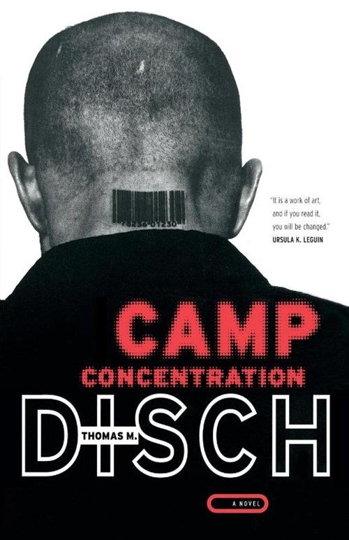 Thomas M. Disch - Camp Concentration