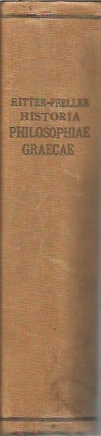 H Ritter L.Preller - Historia Philosophiae Graecae