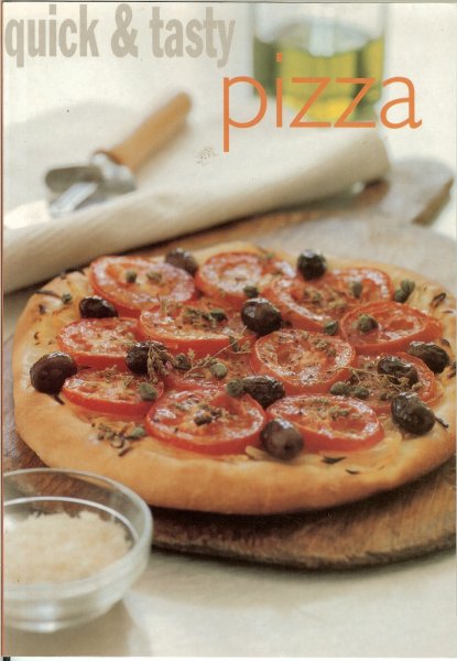 Duijn Boudewijn .. Snelle , verrukkelijke pizza recepten - Quick & Tasty  Pizza .. Stap - voor - stap  instructies met zeer haalbare bereidingstijden .