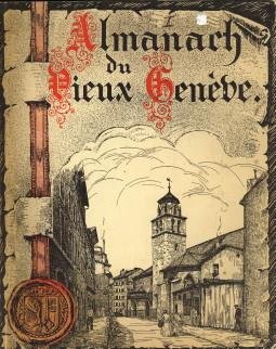 AESCHLIMANN, WILLY (Éditeur) - Almanach du vieux Genève 1937