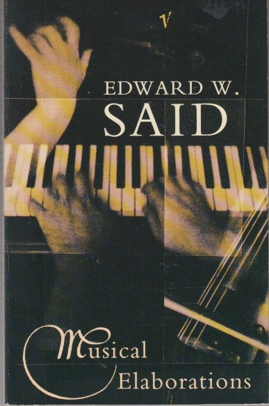 Said, Edward W. - Musical Elaborations.
