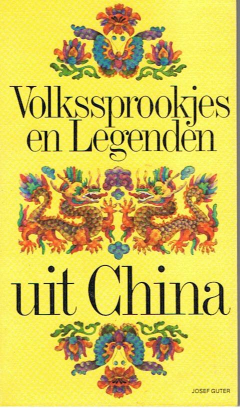 Guter, Josef - Volkssprookjes en legenden uit China